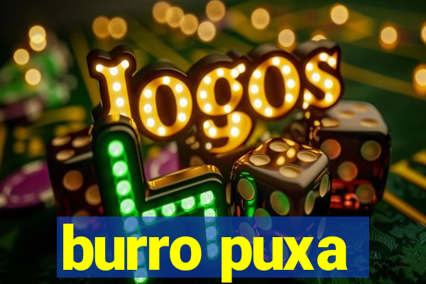 burro puxa